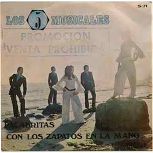 Los 5 Musicales - Palabritas / Con Los Zapatos En La Mano Mp3