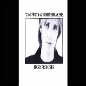 Tom Petty And The Heartbreakers - Hard Promises Mp3