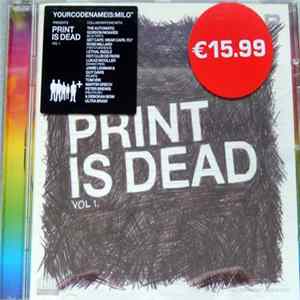 Yourcodenameis:milo - Print Is Dead Vol 1. Mp3