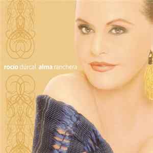 Rocío Dúrcal - Alma Ranchera Mp3