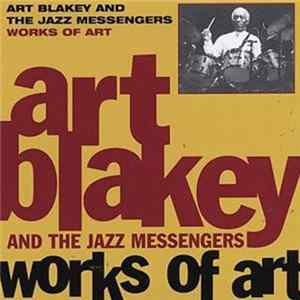Art Blakey & The Jazz Messengers - Works Of Art Mp3