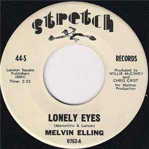 Melvin Elling - Lonely Eyes / Love's Road Mp3