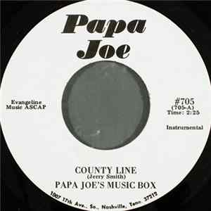Papa Joe's Music Box - County Line / Don't Get Around Much Anymore Mp3
