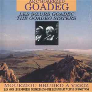 Ar C'hoarezed Goadeg - Moueziou Bruded A Vreiz Mp3