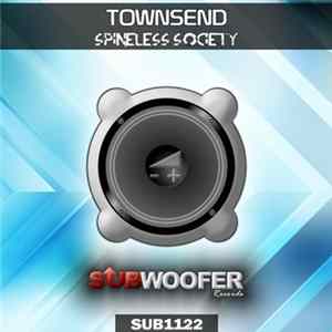 Townsend - Spineless Society Mp3