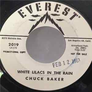 Chuck Baker - White Lilacs In The Rain Mp3