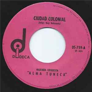 Marimba Orquesta Alma Tuneca - Ciudad Colonial Mp3