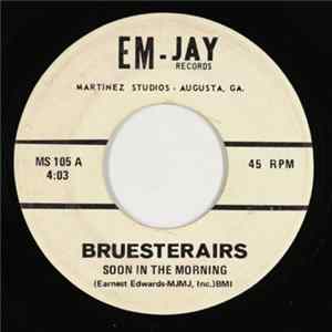 Bruesterairs - Soon In The Morning / When Trouble Arrives Mp3