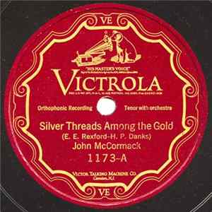 John McCormack - Silver Threads Among The Gold / When You And I Were Young, Maggie Mp3