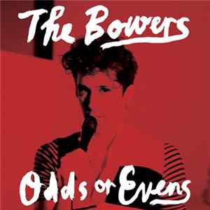 The Bowers - Odds Or Evens Mp3