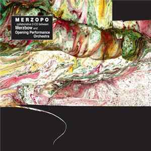 Merzbow + Opening Performance Orchestra - Merzopo Mp3