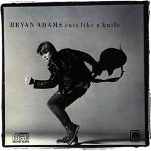 Bryan Adams - Cuts Like A Knife Mp3