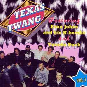 Evan Johns & The H-Bombs And Tuxedo Buck - Texas Twang Vol.1 Mp3