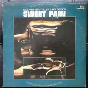 Sweet Pain - England's Heavy Blues Super Session Mp3