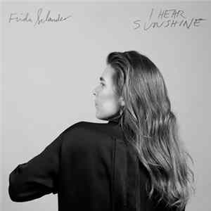 Frida Selander - I Hear Sunshine Mp3