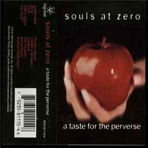 Souls At Zero - A Taste For The Perverse Mp3