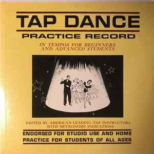 Unknown Artist - Tap Dance Practice Record: For Beginners And Advanced Students Mp3