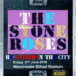 The Stone Roses - Re-United In The City Mp3