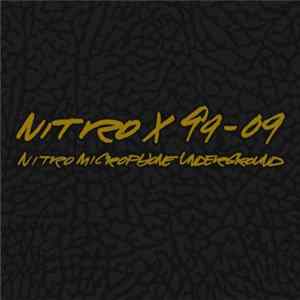 Nitro Microphone Underground - Nitro X 99-09 Mp3