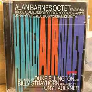Alan Barnes Octet - The Music Of Duke Ellington And Billy Strayhorn Mp3