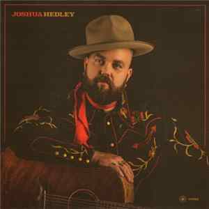 Joshua Hedley - Broken Man / Singing a New Song Mp3