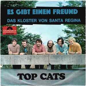 Top Cats - Es gibt einen Freund / Das Kloster von Santa Regina Mp3