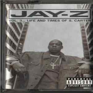 Jay-Z - Vol.3... Life And Times Of S. Carter Mp3