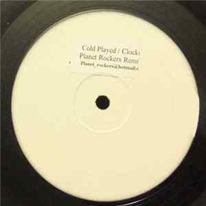 Cold Played - Clocks (Planet Rockers Remixes) Mp3