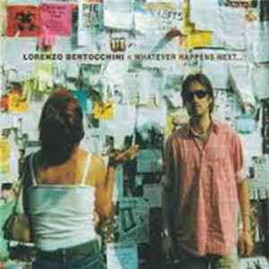 Lorenzo Bertocchini - Whatever Happens Next Mp3