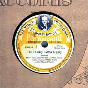 Charley Patton - The Voice Of The Delta: The Charley Patton Legacy Mp3