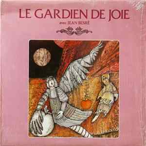 Jean Besré - Le Gardien De Joie Mp3
