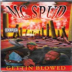 M.C. Spud - Gettin Blowed Mp3