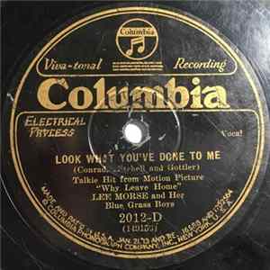 Lee Morse And Her Blue Grass Boys - Look What You've Done To Me / If I Can't Have You (If You Can't Have Me) Mp3