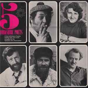 George Kendrick / Glyn Hughes / W. Price Turner / Jeff Nuttall / Mike Haywood - Five Yorkshire Poets Mp3