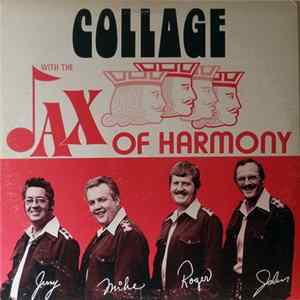 Jax Of Harmony - Collage Mp3