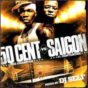 50 Cent and Saigon - 50 Cent Vs. Saigon Mp3