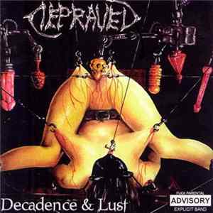 Depraved - Decadence And Lust Mp3