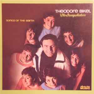Theodore Bikel & The Pennywhistlers - Songs Of The Earth Mp3