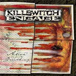 Killswitch Engage - Alive Or Just Breathing Mp3