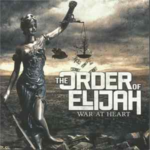 The Order Of Elijah - War At Heart Mp3