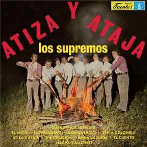 Los Supremos - Atiza Y Ataja Mp3
