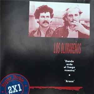 Los Olimareños - Donde arde el fuego nuestro / Araca Mp3