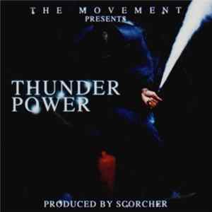 The Movement Presents Scorcher - Thunder Power Mp3