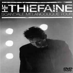 HF Thiéfaine - Scandale Mélancolique Tour Mp3