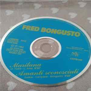 Fred Bongusto - Mariluna / Amanti Sconosciuti Mp3