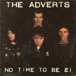 The Adverts - No Time To Be 21 Mp3