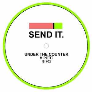M. Petit - Under The Counter Mp3