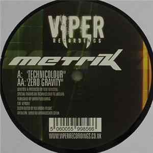 Metrik - Technicolour / Zero Gravity Mp3
