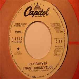 Ray Sawyer - I Want Johnny's Job Mp3