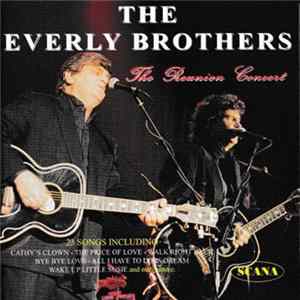 The Everly Brothers - The Reunion Concert Mp3